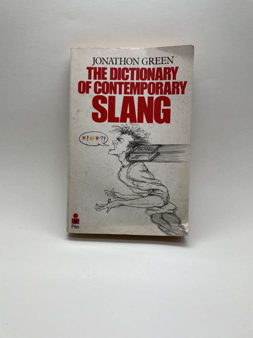 The Dictionary Of Contemporary SLANG